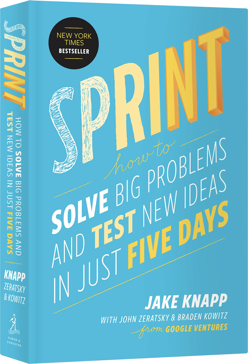 Sprint Book - Jake Knapp with John Zeratsky & Braden Kowitz